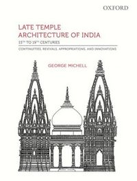 Produktbild: Late Temple Architecture of India, 15th to 19th Centuries