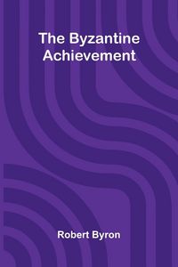 Produktbild: The Byzantine Achievement