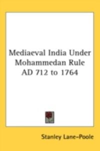 Produktbild: Mediaeval India Under Mohammedan Rule Ad 712 to 1764