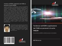 Produktbild: Tendenze nell'EDM e applicazione del TGRA sui parametri di uscita PMEDM