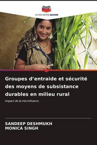 Produktbild: Groupes d'entraide et s&eacute;curit&eacute; des moyens de subsistance durables en milieu rural