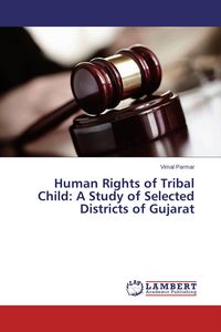 Produktbild: Human Rights of Tribal Child: A Study of Selected Districts of Gujarat