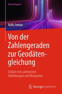 Produktbild: Von der Zahlengeraden zur Geod&auml;tengleichung