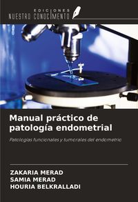 Produktbild: Manual pr&aacute;ctico de patolog&iacute;a endometrial