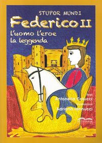 Produktbild: Stupor mundi. Federico II. L'uomo, l'eroe, la leggenda