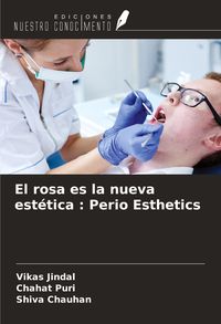 Produktbild: El rosa es la nueva est&eacute;tica : Perio Esthetics