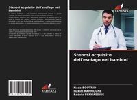 Produktbild: Stenosi acquisite dell'esofago nei bambini