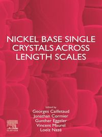 Produktbild: Nickel Base Single Crystals Across Length Scales