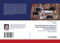 Produktbild: A Comprehensive Study on Heat Transfer in Electronic Cooling Systems