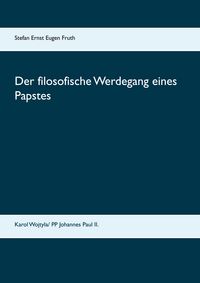 Produktbild: Der filosofische Werdegang eines Papstes