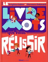 Produktbild: Le livre des mots qui font r&eacute;ussir