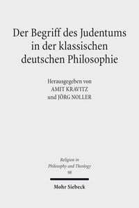 Produktbild: Der Begriff des Judentums in der klassischen deutschen Philosophie