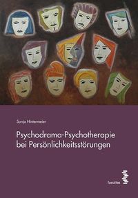 Bild vom Artikel Psychodrama-Psychotherapie bei Persönlichkeitsstörungen vom Autor Sonja Hintermeier