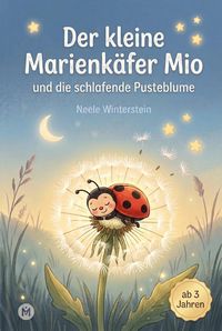 Produktbild: Der kleine Marienk&auml;fer Mio und die schlafende Pusteblume