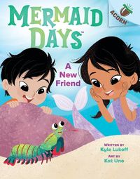 Produktbild: A New Friend: An Acorn Book (Mermaid Days #3)