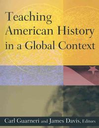 Produktbild: Guarneri, C: Teaching American History in a Global Context