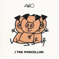 Produktbild: I tre porcellini. Le mini fiabe di Attilio