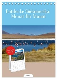 Produktbild: Tischplaner 2027 - Entdecke S&uuml;damerika: Monat f&uuml;r Monat (A5 Tischkalender zum Aufstellen) CALVENDO
