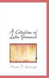 Produktbild: A Catechism of Latin Grammar