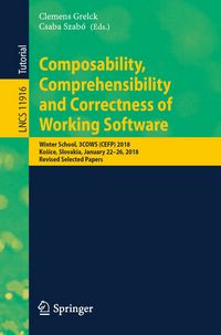 Produktbild: Composability, Comprehensibility and Correctness of Working Software