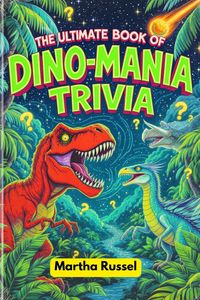 Produktbild: The Ultimate Book of Dino-Mania Trivia