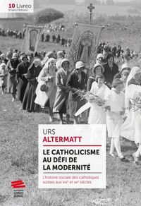 Produktbild: Le catholicisme au d&eacute;fi de la modernit&eacute;