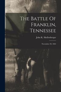Produktbild: The Battle Of Franklin, Tennessee