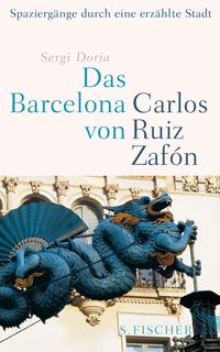 Bild vom Artikel Das Barcelona von Carlos Ruiz Zafón vom Autor Sergi Doria