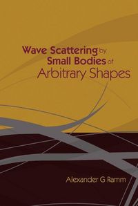 Produktbild: Wave Scattering by Small Bodies of Arbitrary Shapes