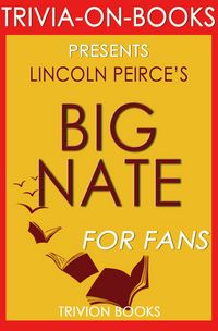 Produktbild: Big Nate by Lincoln Peirce (Trivia-on-Books)