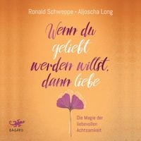 Produktbild: Wenn du geliebt werden willst, dann liebe
