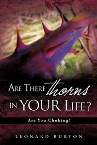 Produktbild: ARE THERE THORNS IN YOUR LIFE?