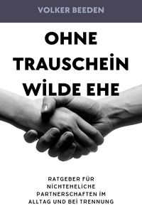 Produktbild: Ohne Trauschein - Wilde Ehe