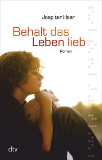 Bild vom Artikel Behalt das Leben lieb vom Autor Jaap ter Haar