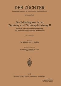 Produktbild: Die Fr&uuml;hdiagnose in der Z&uuml;chtung und Z&uuml;chtungsforschung II