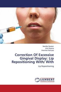 Produktbild: Correction Of Excessive Gingival Display: Lip Repositioning With/ With