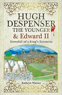 Produktbild: Hugh Despenser the Younger and Edward II