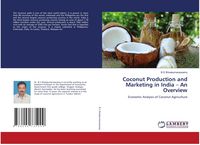 Produktbild: Coconut Production and Marketing in India - An Overview