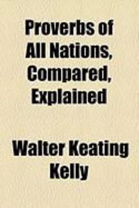 Produktbild: Proverbs of All Nations, Compared, Explained