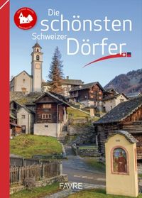 Produktbild: Die sch&ouml;nsten Schweizer D&ouml;rfer