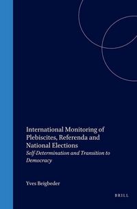Produktbild: International Monitoring of Plebiscites, Referenda and National Elections