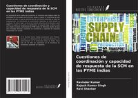 Produktbild: Cuestiones de coordinaci&oacute;n y capacidad de respuesta de la SCM en las PYME indias