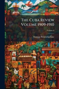 Produktbild: The Cuba Review Volume 1909-1910