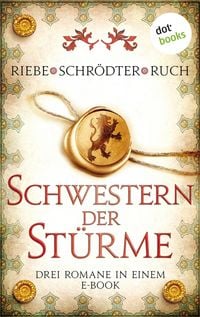 Produktbild: Schwestern der St&uuml;rme: Drei Romane in einem eBook