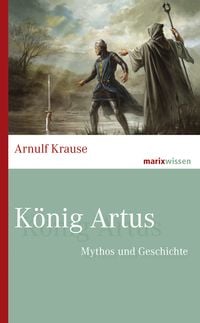 Bild vom Artikel König Artus vom Autor Arnulf Krause