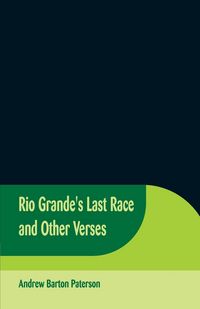 Produktbild: Rio Grande's Last Race and Other Verses