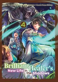 Produktbild: The Brilliant Healer's New Life in the Shadows: Volume 4 (Manga)