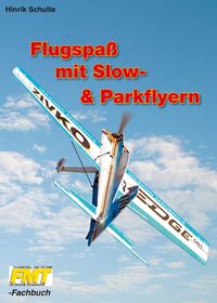 Produktbild: Flugspa&szlig; mit Slow- & Parkflyern