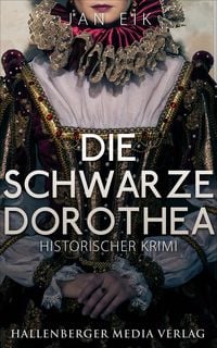 Produktbild: Die schwarze Dorothea: Historischer Krimi