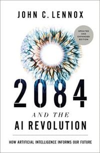 Produktbild: 2084 and the AI Revolution, Updated and Expanded Edition